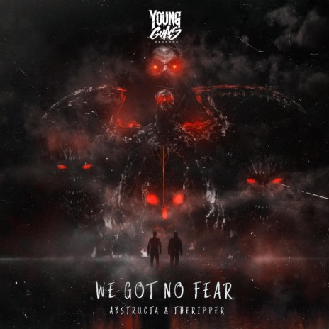 We Got No Fear ft. TheRipper | Boomplay Music