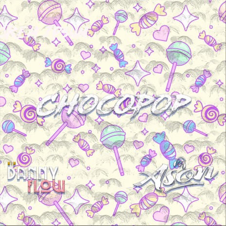 CHOCOPOP ft. DJ Dannyflow | Boomplay Music