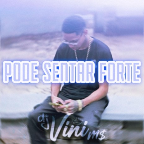 PODE SENTAR FORTE ft. MC VS OFC | Boomplay Music