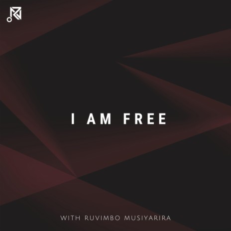 I Am Free ft. Ruvimbo Musiyarira & Jemima Baker