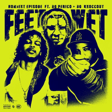 Feet Wet ft. G Perico & B.G. Knocc Out | Boomplay Music