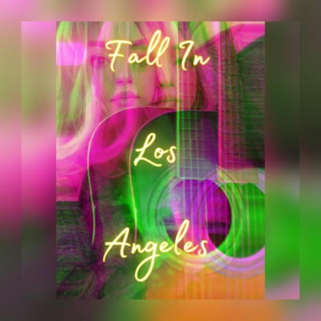 Fall In Los Angeles | Boomplay Music