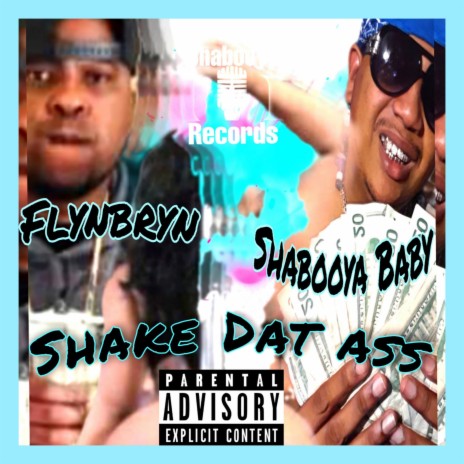 Shake Dat Ass ft. Flynbryn | Boomplay Music