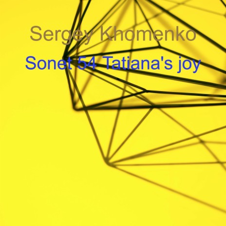Sonet 54 Tatiana's Joy
