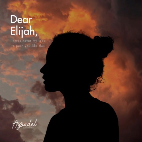 Dear Elijah
