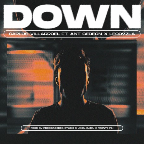 Down ft. Leodvzla & ANT Gedeón | Boomplay Music