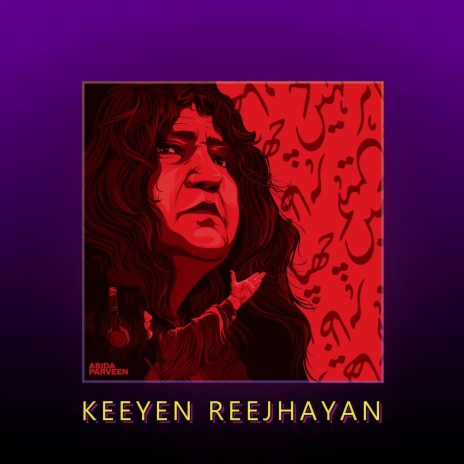 Keeyen Reejhayan ft. Abida Parveen | Boomplay Music