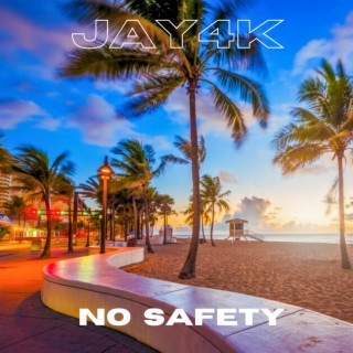 No Safety lyrics | Boomplay Music