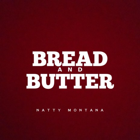 Bread And Butter | Boomplay Music