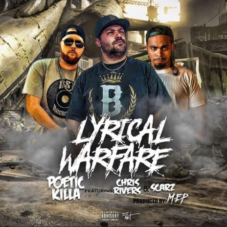 Lyrical Warfare ft. Chris Rivers & Scarz Real Hip Hop | Boomplay Music