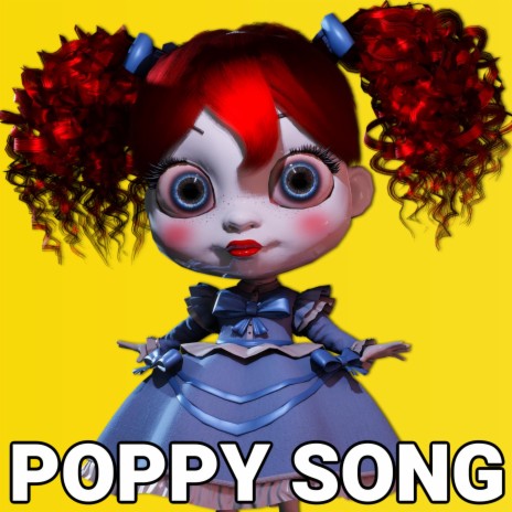 Poppy Song (Poppy Playtime) | Boomplay Music
