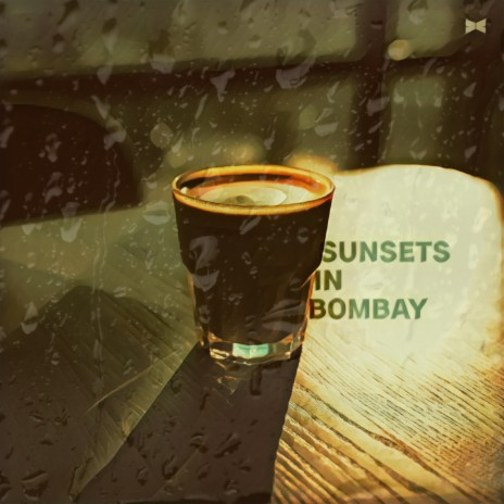 Sunsets in Bombay | Boomplay Music