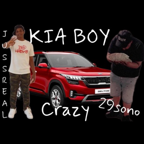 Kia Boy Crazy(FREESTYLE) ft. 29Sono