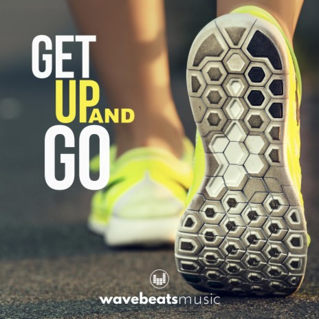 Get Up and Go | Boomplay Music