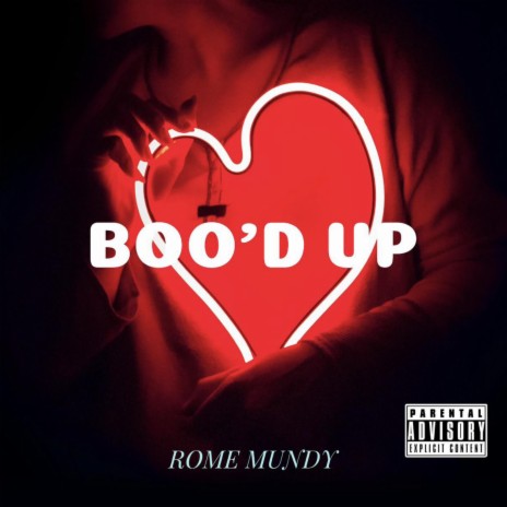 BOO'D UP ft. ROME MUNDY