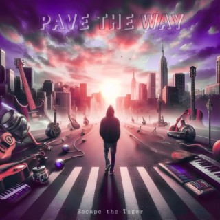 PAVE THE WAY