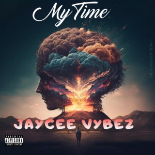 My Time lyrics | Boomplay Music