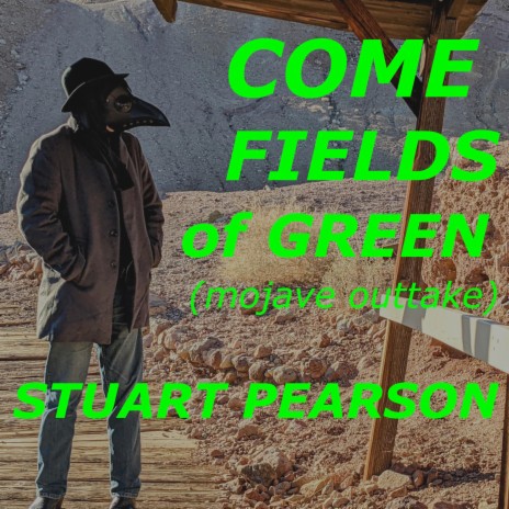 Come Fields of Green (mojave outtake)