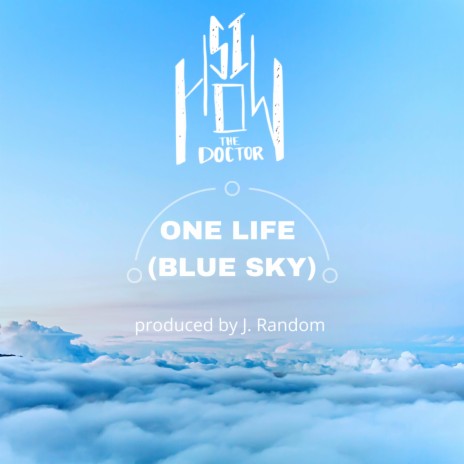 One Life (Blue Sky)