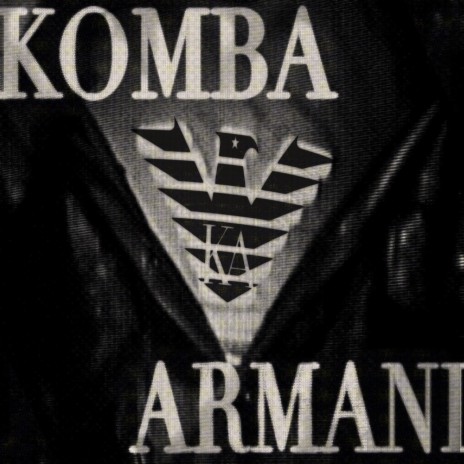 KOMBA ARMANI ft. Fernieperc, BabyValery & Fregia$ | Boomplay Music