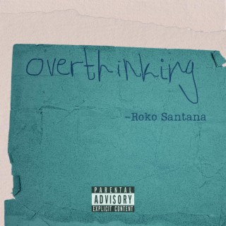 Overthinking lyrics | Boomplay Music