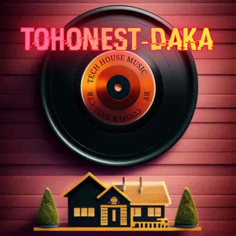 TOHONEST (DAKA) [Special Version] | Boomplay Music