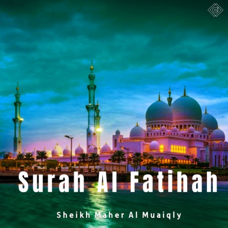 Surah Al Fatihah | Boomplay Music
