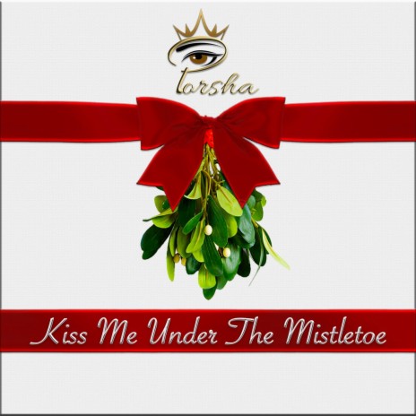 Kiss Me Under The Mistletoe | Boomplay Music