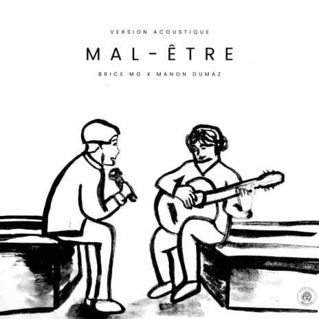 Mal-être (Acoustique) ft. Brice Mg | Boomplay Music
