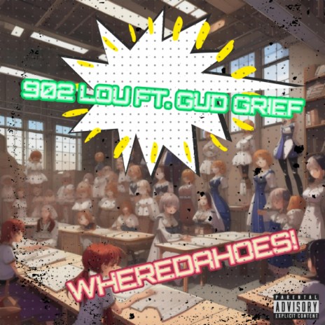 WhereDaHoes! ft. Gud Grief | Boomplay Music