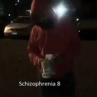 Schizophrenia 8