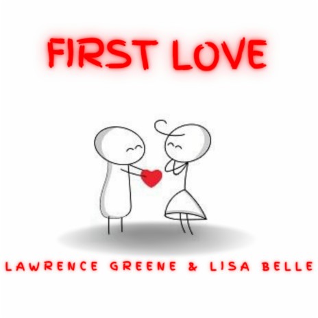First love ft. Lisa Belle | Boomplay Music