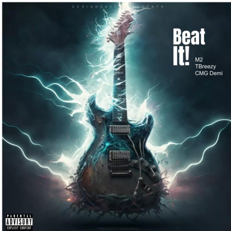 Beat It! ft. TBreezy & CMG Demi