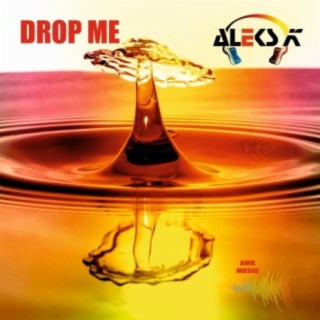 Drop me