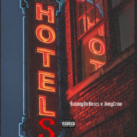 Hotels ft. YvngCrow | Boomplay Music