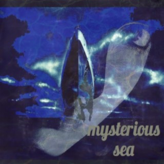 mysterious sea