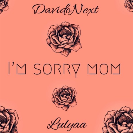 I'm sorry mom ! (Radio Edit) | Boomplay Music