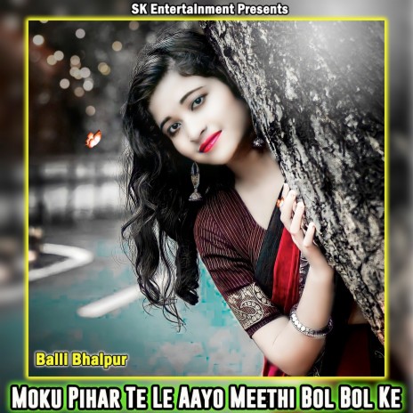 Moku Pihar Te Le Aayo Meethi Bol Bol Ke | Boomplay Music