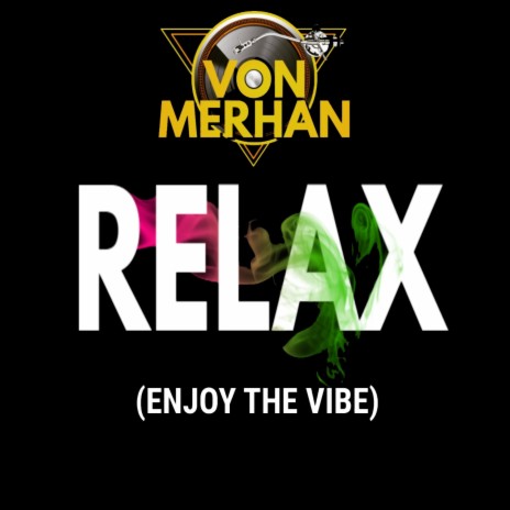 Relax (Enjoy The Vibe) | Boomplay Music