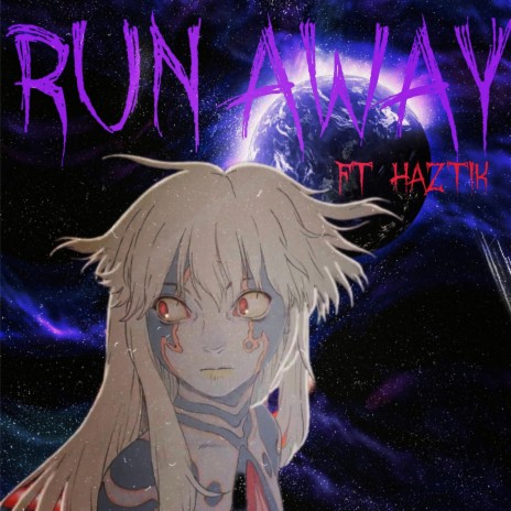 Run Away ft. Haztik | Boomplay Music