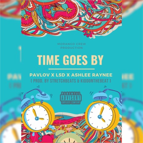 Time Goes By ft. LSD & Ashlee Raynee
