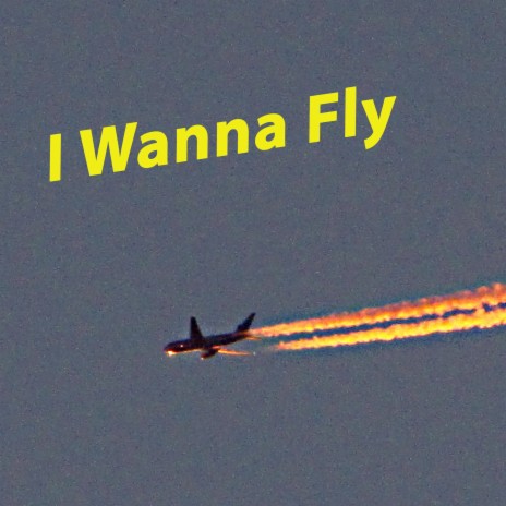 I Wanna Fly ft. John Lindquist | Boomplay Music