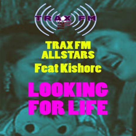 Looking For Life ft. Kishore | Boomplay Music