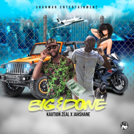 BIG AND DONE (Official Audio) ft. Kaution Zeal | Boomplay Music