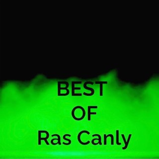 Best of Ras Canly