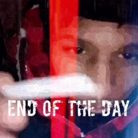 End of the day | Boomplay Music