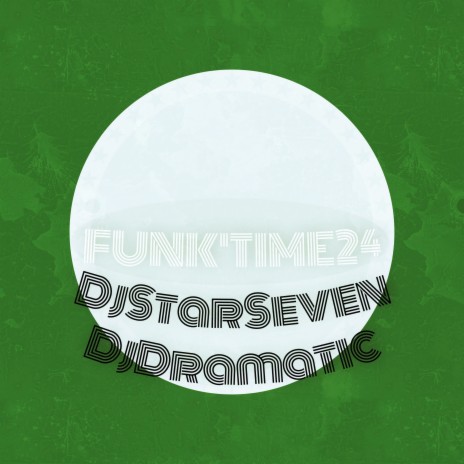Funk'time24 ft. DjDramatic | Boomplay Music