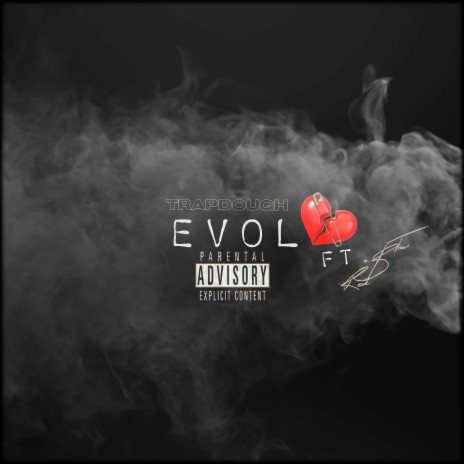 Evol ft. RealBTrue | Boomplay Music