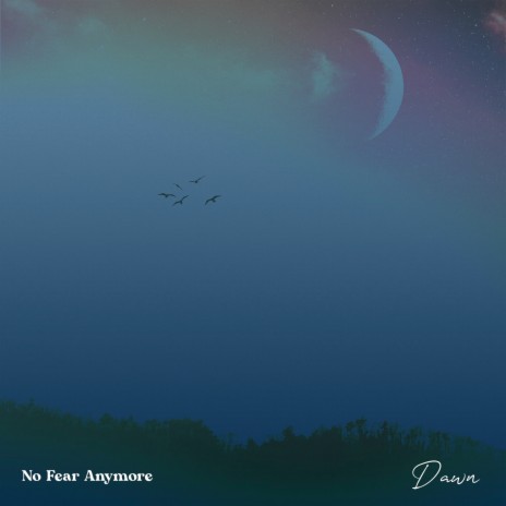 No Fear Anymore | Boomplay Music