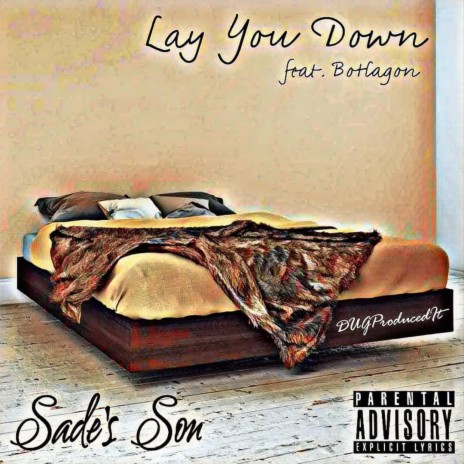 Lay You Down ft. BoHagon | Boomplay Music